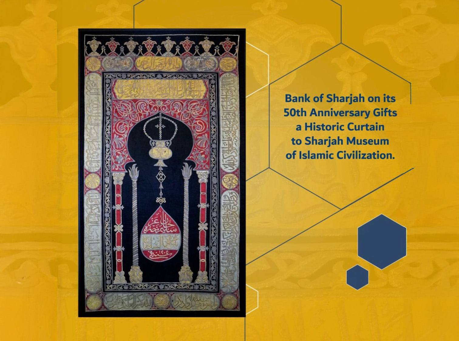 Bank of Sharjah on its 50th Anniversary Gifts a Historic Curtain to Sharjah Museum of Islamic Civilization
